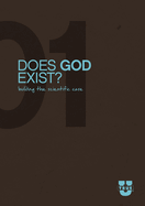 Does God Exist?: Building the Scientific Case
