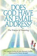 Does God Have An Email Address?: The Practice of Parenting