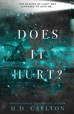 Does It Hurt?: Alternate Cover - Carlton, H D