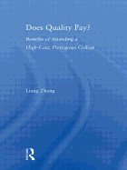 Does Quality Pay?: Benefits of Attending a High-Cost, Prestigious College