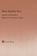 Does Quality Pay?: Benefits of Attending a High-Cost, Prestigious College