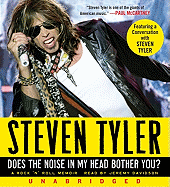 Does the Noise in My Head Bother You? CD: A Rock 'n' Roll Memoir