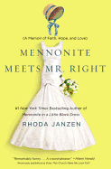 Does This Church Make Me Look Fat?: A Mennonite Finds Faith, Meets Mr. Right, and Solves Her Lady Problems