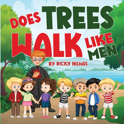 Does Trees Walk Like Men - Nilhas, Ricky