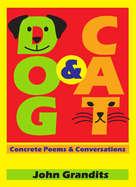 Dog & Cat: Concrete Poems & Conversations