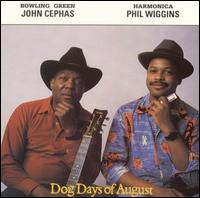 Dog Days of August - Cephas & Wiggins