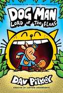 Dog Man: Lord of the Fleas: A Graphic Novel (Dog Man #5): From the Creator of Captain Underpants (Library Edition), 5