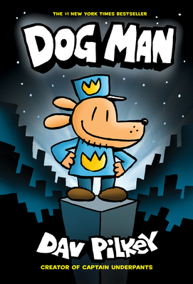 Dog Man - Pilkey, Dav