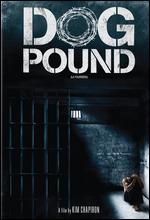 Dog Pound - Kim Chapiron