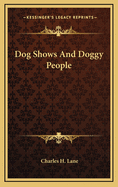 Dog Shows And Doggy People