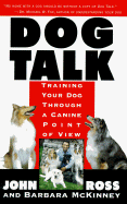 Dog Talk: Training Your Dog Through a Canine Point of View