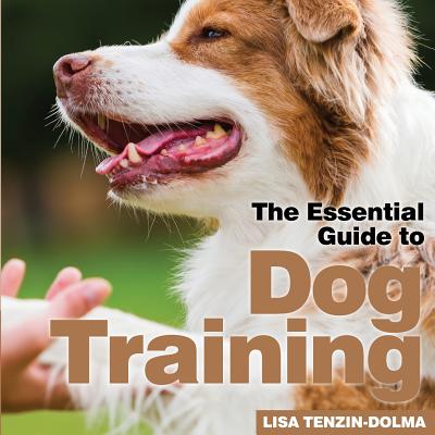 Dog Training - Tenzin-Dolma, Lisa, and Duffy, Robert (Editor)