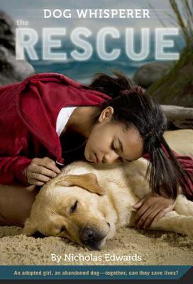 Dog Whisperer: The Rescue: The Rescue - Edwards, Nicholas