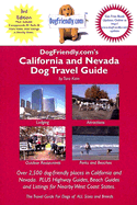 Dogfriendly.Com's California and Nevada Dog Travel Guide - Kain, Tara K