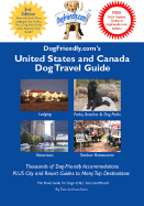 Dogfriendly.Com's United States and Canada Dog Travel Guide - Kain, Tara, and Kain, Len