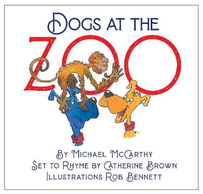 Dogs At The Zoo - McCarthy, Michael, and Brown, Catherine (Editor)
