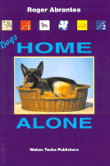 Dogs Home Alone - Abrantes, Roger