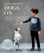 Dogs on Jumpers: Best in show knitting patterns for adults and children