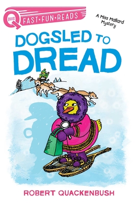 Dogsled to Dread: A Quix Book - 
