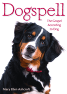 Dogspell: The Gospel According to Dog