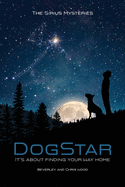 DogStar: It's about finding your way home ...