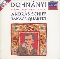 Dohnnyi: Piano Quintet; Sextet - Andras Fejer (cello); Andrs Schiff (piano); Gabor Ormai (viola); Gabor Takcs-Nagy (violin); Kalman Berkes (clarinet);...
