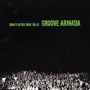 Doin' It After Dark - Groove Armada