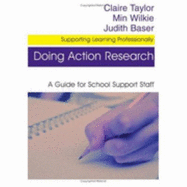Doing Action Research: A Guide for School Support Staff