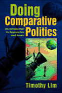 Doing Comparative Politics: An Introduction to Approaches and Issues