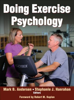 Doing Exercise Psychology - Andersen, Mark B., and Hanrahan, Stephanie J.