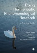 Doing Hermeneutic Phenomenological Research: A Practical Guide