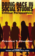 Doing Race in Social Studies: Critical Perspectives (Hc)