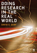 Doing Research in the Real World - Gray, David E