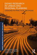 Doing Research in Urban and Regional Planning: Lessons in Practical Methods