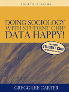 Doing Sociology with Student Chip: Data Happy!