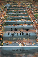 Doing the Right Thing: A Teacher Speaks