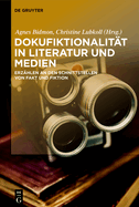 Dokufiktionalit?t in Literatur und Medien