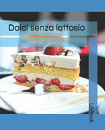 Dolci senza lattosio