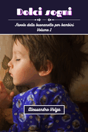 Dolci sogni volume 1