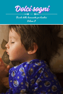 Dolci sogni volume 2: Storie della buonanotte per bambini
