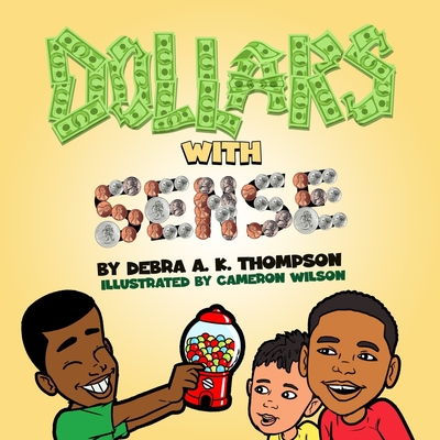 Dollars With Sense - Thompson, Debra a K