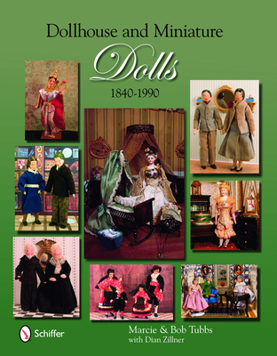 Dollhouse & Miniature Dolls: 1840 to 1990 - Tubbs, Marcie And Bob