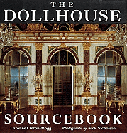 Dollhouse Sourcebook - Clifton-Mogg, Caroline, and Nicholson, Nick (Photographer)