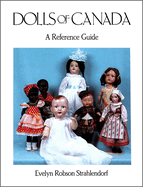Dolls of Canada: A Reference Guide
