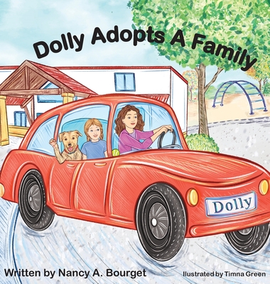 Dolly Adopts A Family - Bourget, Nancy A, and Herring Dunn, Emily (Editor)