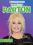 Dolly Parton: Singer and Cultural Icon