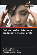 Dolore orofacciale: una guida per i medici orali