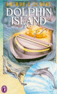 Dolphin Island - Clarke, Arthur C.