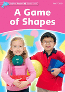Dolphin Readers: Starter Level: 175-Word Vocabularya Game of Shapes