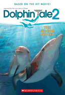 Dolphin Tale 2: The Junior Novel